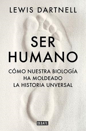 SER HUMANO | 9788419399120 | DARTNELL, LEWIS | Llibreria La Gralla | Librería online de Granollers
