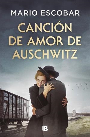 CANCIÓN DE AMOR DE AUSCHWITZ | 9788466679954 | ESCOBAR, MARIO | Llibreria La Gralla | Librería online de Granollers