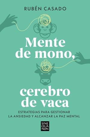 MENTE DE MONO, CEREBRO DE VACA | 9788466679275 | CASADO, RUBÉN | Llibreria La Gralla | Llibreria online de Granollers