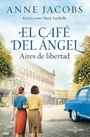 CAFÉ DEL ÁNGEL, EL  AIRES DE LIBERTAD (CAFÉ DEL ÁNGEL 4) | 9788401034121 | JACOBS, ANNE | Llibreria La Gralla | Librería online de Granollers