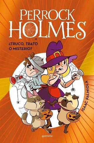 ¿TRUCO, TRATO O MISTERIO? (EDICIÓN ESPECIAL) PERROCK HOLMES - | 9788410298903 | PALMIOLA, ISAAC | Llibreria La Gralla | Librería online de Granollers