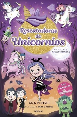 VIAJE AL PAÍS DE LOS VAMPIROS RESCATADORAS DE UNICORNIOS 5 - | 9788419975690 | PUNSET, ANA | Llibreria La Gralla | Librería online de Granollers