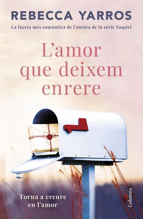 AMOR QUE DEIXEM ENRERE, L' | 9788466432757 | YARROS, REBECCA | Llibreria La Gralla | Librería online de Granollers