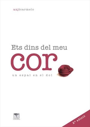 ETS DINS DEL MEU COR - 2ª ED | 9788494354861 | CARMELO ULLMMAN, ANJI | Llibreria La Gralla | Llibreria online de Granollers