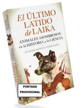 ÚLTIMO LATIDO DE LAIKA, EL | 9788419414403 | FERNÁNDEZ, EUGENIO MANUEL | Llibreria La Gralla | Librería online de Granollers
