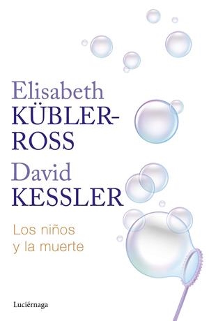 NIÑOS Y LA MUERTE, LOS | 9788419996275 | KÜBLER-ROSS, ELISABETH | Llibreria La Gralla | Librería online de Granollers