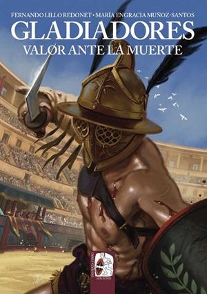 GLADIADORES | 9788412815863 | LILLO, FERNANDO / MUÑOZ, MARÍA ENGRACIA | Llibreria La Gralla | Librería online de Granollers