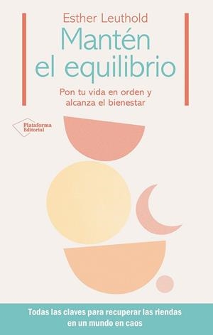 MANTÉN EL EQUILIBRIO | 9788410243491 | LEUTHOLD, ESTHER | Llibreria La Gralla | Librería online de Granollers
