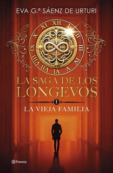 VIEJA FAMILIA, LA LA SAGA DE LOS LONGEVOS 1. LA | 9788408292692 | GARCÍA SÁENZ DE URTURI, EVA | Llibreria La Gralla | Llibreria online de Granollers