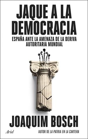 JAQUE A LA DEMOCRACIA | 9788434437944 | BOSCH, JOAQUIM | Llibreria La Gralla | Llibreria online de Granollers