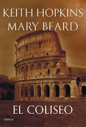 COLISEO, EL | 9788491996859 | BEARD, MARY ;  HOPKINS, KEITH | Llibreria La Gralla | Llibreria online de Granollers