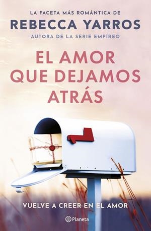 AMOR QUE DEJAMOS ATRÁS, EL | 9788408294078 | YARROS, REBECCA | Llibreria La Gralla | Llibreria online de Granollers
