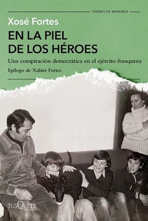 EN LA PIEL DE LOS HÉROES | 9788411075244 | FORTES, XOSÉ | Llibreria La Gralla | Librería online de Granollers