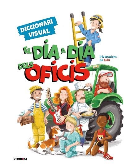 DIA A DIA DELS OFICIS. DICCIONARI VISUAL | 9788413585918 | SUBI | Llibreria La Gralla | Librería online de Granollers