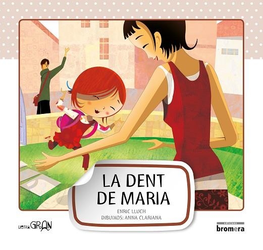 DENT DE MARIA, LA | 9788498248616 | LLUCH GIRBÉS, ENRIC | Llibreria La Gralla | Librería online de Granollers