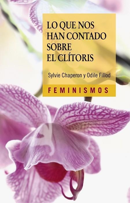 QUE NOS HAN CONTADO SOBRE EL CLÍTORIS, LO | 9788437648149 | CHAPERON, SYLVIE ;  FILLOD, ODILE | Llibreria La Gralla | Librería online de Granollers
