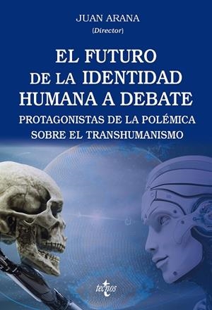 FUTURO DE LA IDENTIDAD HUMANA A DEBATE, EL | 9788430991563 | VVAA | Llibreria La Gralla | Librería online de Granollers
