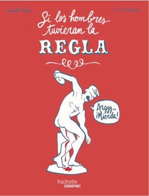 SI LOS HOMBRES TUVIERAN LA REGLA | 9788419804563 | LE BLANCHE, ÉRIC | Llibreria La Gralla | Librería online de Granollers