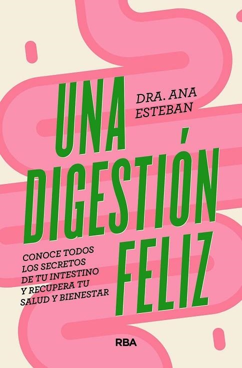 DIGESTIÓN FELIZ, UNA | 9788491181095 | ESTEBAN, ANA | Llibreria La Gralla | Librería online de Granollers