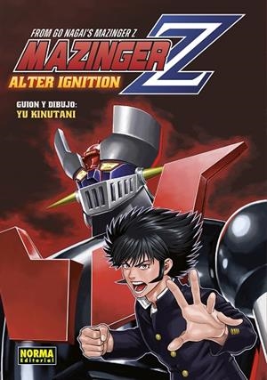 MAZINGER Z ALTER IGNITION | 9788467970234 | NAGAI, GO / YU KINUTANI | Llibreria La Gralla | Llibreria online de Granollers
