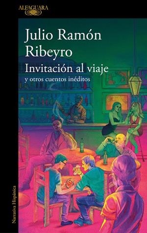 INVITACIÓN AL VIAJE | 9788410299191 | RIBEYRO, JULIO RAMÓN | Llibreria La Gralla | Librería online de Granollers