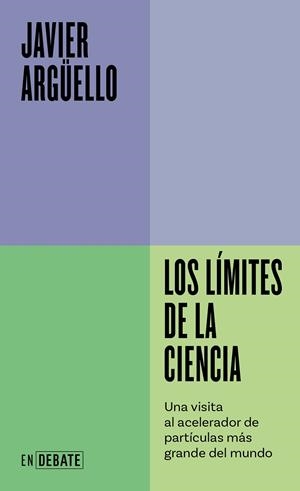 LÍMITES DE LA CIENCIA, LOS | 9788410214453 | ARGÜELLO, JAVIER | Llibreria La Gralla | Llibreria online de Granollers