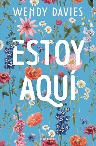ESTOY AQUÍ | 9788410096561 | DAVIES, WENDY | Llibreria La Gralla | Librería online de Granollers