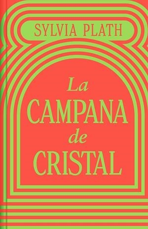 CAMPANA DE CRISTAL, LA  (EDICIÓN LIMITADA) | 9788466373821 | PLATH, SYLVIA | Llibreria La Gralla | Llibreria online de Granollers