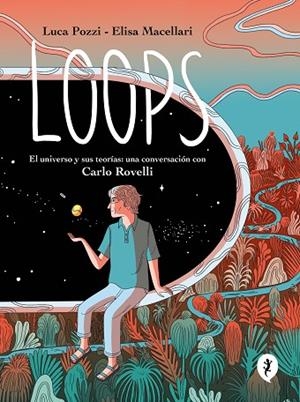 LOOPS | 9788419409577 | POZZI, LUCA ;  MACELLARI, ELISA | Llibreria La Gralla | Librería online de Granollers