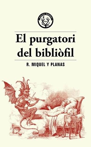 PURGATORI DEL BIBLIÒFIL, EL | 9788412782486 | MIQUEL PLANAS, RAMON | Llibreria La Gralla | Librería online de Granollers