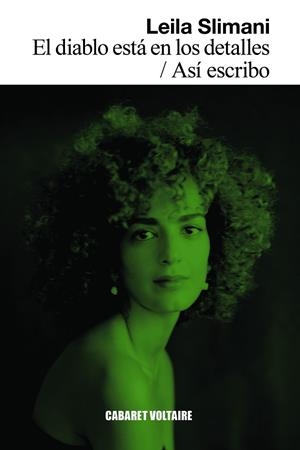 DIABLO ESTÁ EN LOS DETALLES, EL / ASÍ ESCRIBO | 9788419047489 | SLIMANI, LEILA | Llibreria La Gralla | Librería online de Granollers