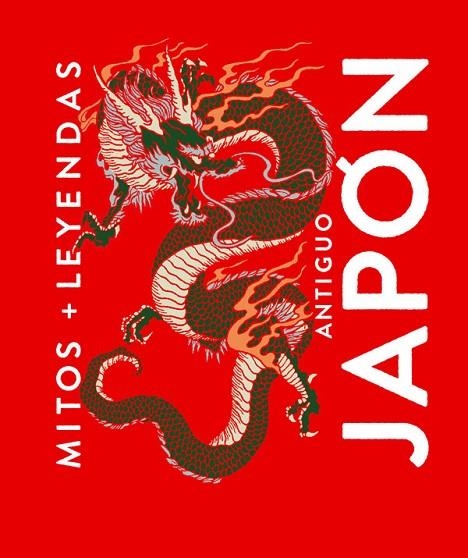 MITOS Y LEYENDAS ANTIGUO JAPÓN | 9788410206137 | JAÉN SÁNCHEZ, MARCOS | Llibreria La Gralla | Llibreria online de Granollers