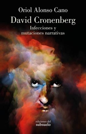 DAVID CRONENBERG | 9788412657289 | ALONSO CANO, ORIOL | Llibreria La Gralla | Librería online de Granollers