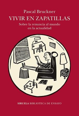 VIVIR EN ZAPATILLAS | 9788419744562 | BRUCKNER, PASCAL | Llibreria La Gralla | Librería online de Granollers