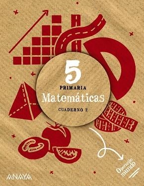 MATEMÁTICAS 5. CUADERNO 2. | 9788414302415 | FERRERO DE PABLO, LUIS / GARCÍA GARCÍA, Mª JOSÉ / GÓMEZ QUESADA, JOSÉ MANUEL / MARTÍN MARTÍN, PABLO | Llibreria La Gralla | Librería online de Granollers