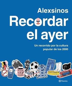 RECORDAR EL AYER | 9788408287315 | ALEXSINOS | Llibreria La Gralla | Llibreria online de Granollers