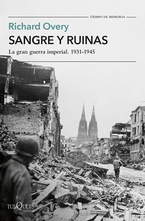 SANGRE Y RUINAS | 9788411075183 | OVERY, RICHARD | Llibreria La Gralla | Librería online de Granollers