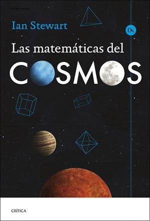 MATEMÁTICAS DEL COSMOS, LAS | 9788491996897 | STEWART, IAN | Llibreria La Gralla | Llibreria online de Granollers