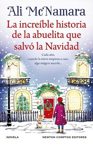 INCREÍBLE HISTORIA DE LA ABUELITA QUE SALVÓ LA NAVIDAD, LA | 9788410080737 | MCNAMARA, ALI | Llibreria La Gralla | Librería online de Granollers