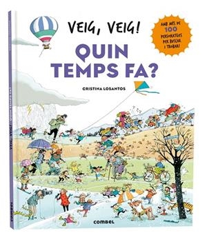 VEIG, VEIG! QUIN TEMPS FA? | 9788411581639 | LOSANTOS, CRISTINA | Llibreria La Gralla | Llibreria online de Granollers