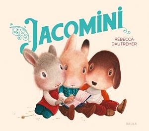 JACOMINI | 9788447953400 | DAUTREMER, RÉBECCA | Llibreria La Gralla | Librería online de Granollers