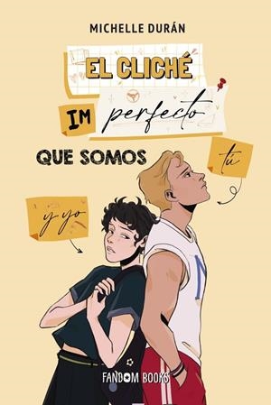CLICHÉ IMPERFECTO QUE SOMOS TÚ Y YO, EL | 9788419831125 | DURÁN, MICHELLE | Llibreria La Gralla | Llibreria online de Granollers