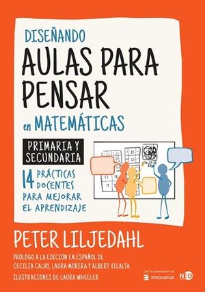 DISEÑANDO AULAS PARA PENSAR EN MATEMATICAS | 9788419407511 | LILJEDAHL, PETER | Llibreria La Gralla | Llibreria online de Granollers
