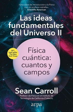 IDEAS FUNDAMENTALES DEL UNIVERSO II, LAS | 9788410313163 | CARROLL, SEAN | Llibreria La Gralla | Librería online de Granollers