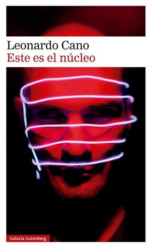 ESTE ES EL NÚCLEO | 9788410107939 | CANO, LEONARDO | Llibreria La Gralla | Librería online de Granollers