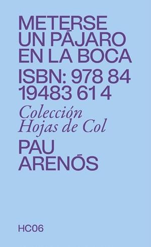 METERSE UN PÁJARO EN LA BOCA | 9788419483614 | ARENÓS, PAU | Llibreria La Gralla | Librería online de Granollers