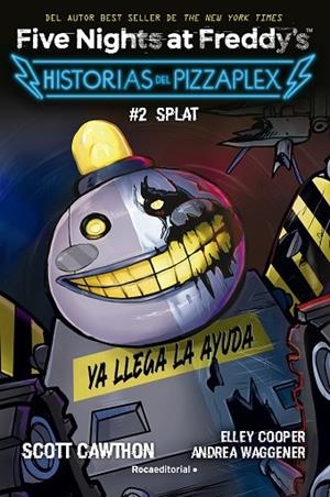 FIVE NIGHTS AT FREDDY'S. HISTORIAS DEL PIZZAPLEX 2 - SPLAT | 9788419449030 | CAWTHON, SCOTT | Llibreria La Gralla | Librería online de Granollers
