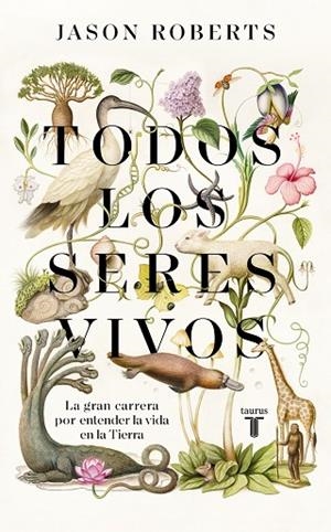TODOS LOS SERES VIVOS | 9788430623921 | ROBERTS, JASON | Llibreria La Gralla | Librería online de Granollers