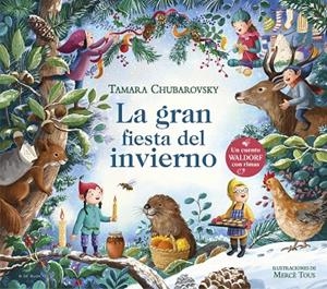 GRAN FIESTA DEL INVIERNO, LA  (CUENTOS WALDORF CON RIMAS) | 9788419910431 | CHUBAROVSKY, TAMARA | Llibreria La Gralla | Librería online de Granollers