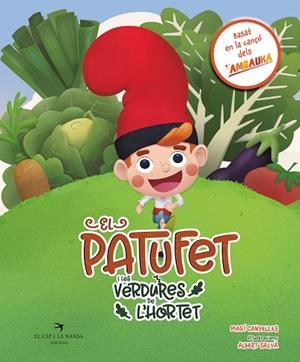 PATUFET I LES VERDURES DE L'HORTET, EL | 9788419747549 | CANYELLES, MAGÍ | Llibreria La Gralla | Llibreria online de Granollers